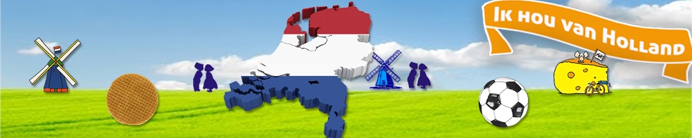 Ik hou van Holland Ik hou van Holland